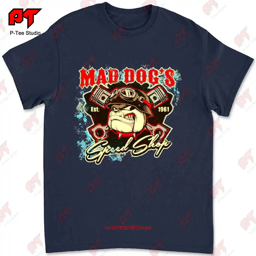 Mad Dogs Speed Shop Gift T-shirt Q8BC