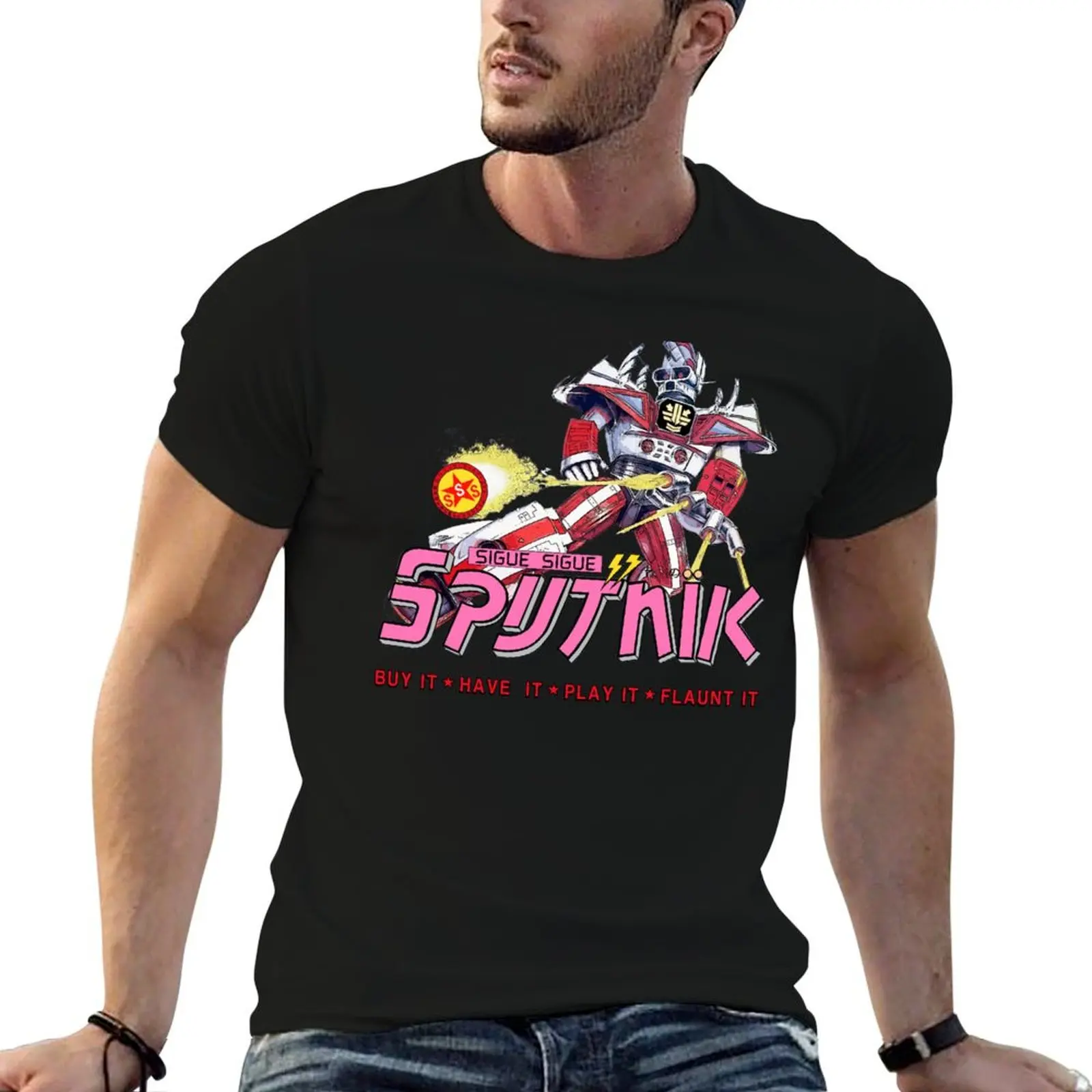 

Sigue Sigue Sputnik - Buy It, Have It, Play It, Flaunt It T-Shirt man t shirt cotton high quality t shirt for man T-Shirt