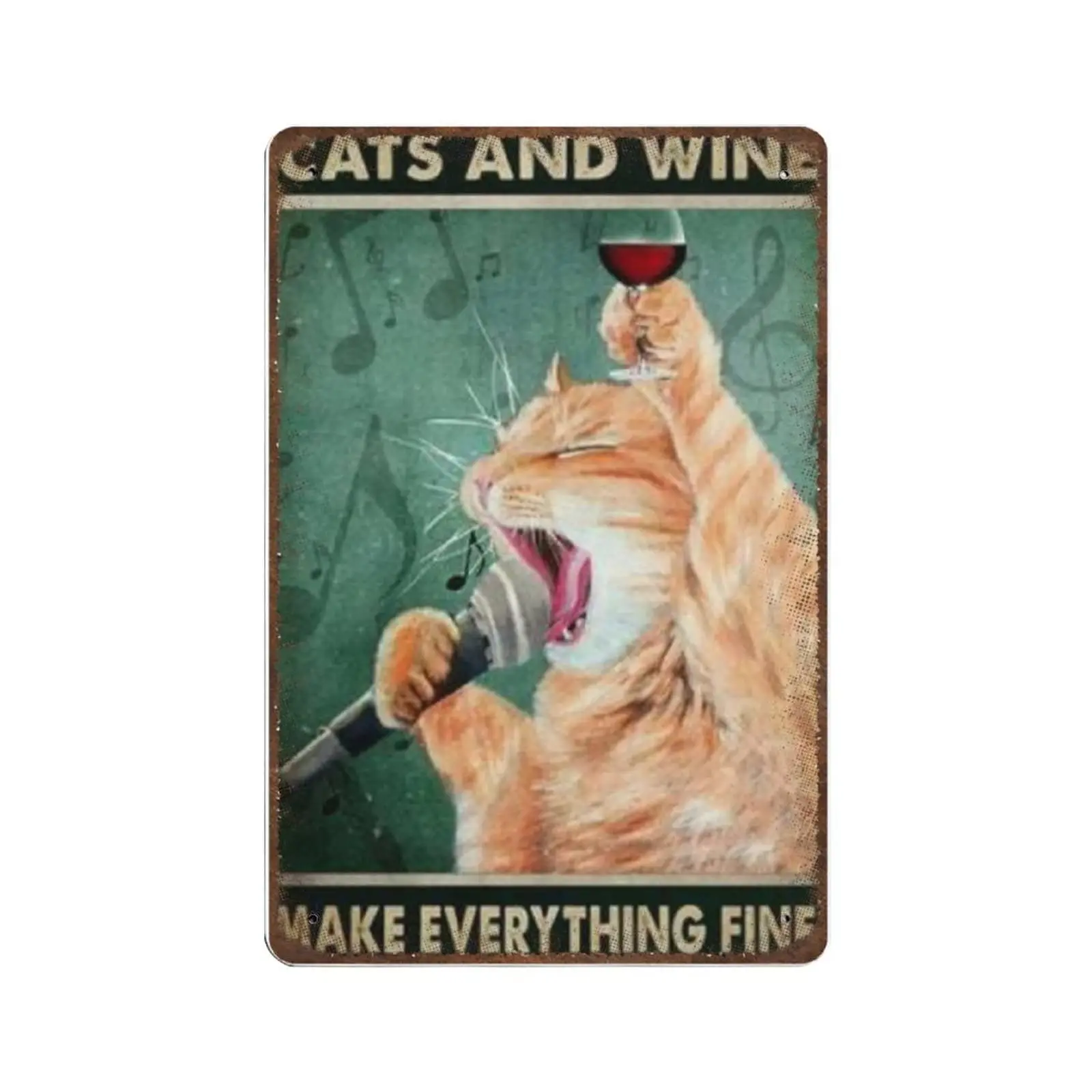 Retro Thick Metal Tin Sign-Cats and Wine Make Everything Fine Tin Sign,Funny Cat Vintag -Novelty Posters，Home Decor Wall Art，Fun