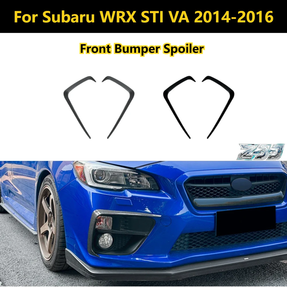 

Front Bumper Fog Lamp Wind Knife Spoiler For Subaru WRX STI VA 2014 2015 2016 Front Side Canards Trim Cover ABS Body Kit