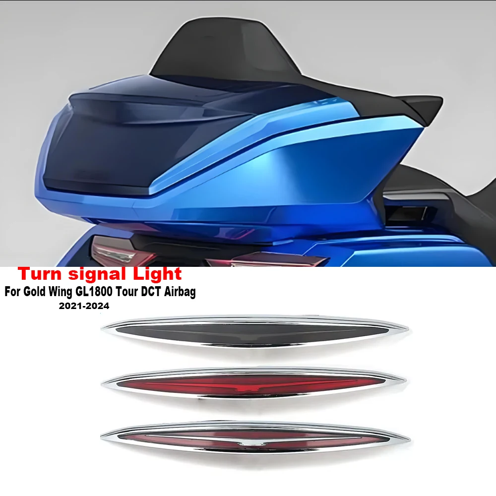 

2021-2024 Motorcycle Rear Seat Tail box Top Case Luggage Turn Signal LED Light For Honda Gold Wing GL1800 Tour DCT Airbag