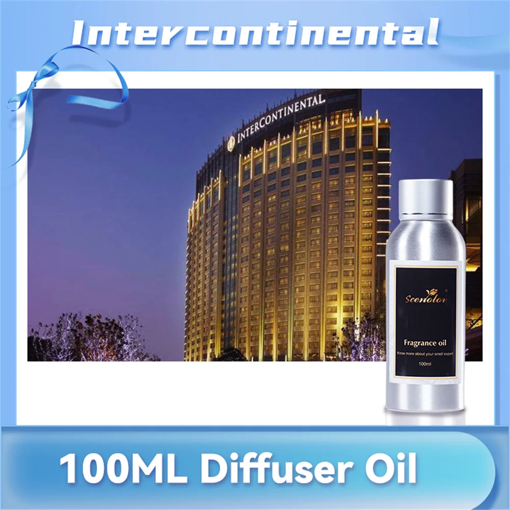 

100ML Essential Oils Intercontinental Fragrance Oil Home Perfumes Hotel Aromatherapy Machine Essential Oil Diffuser Aroma Oil