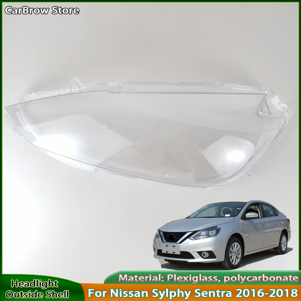 

For Nissan Sylphy Sentra 2016 2017 2018 Headlamp Shell Transparent Headlight Cover Lamp Shade Lampshade Lens Plexiglass