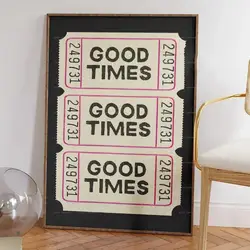 Trendy Retro Good Times Ticket Bar Cart Motivational Quotes Gift Wall Art Canvas Painting Posters For Living Room Home Decor