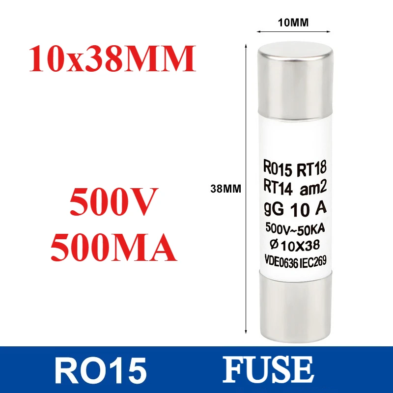 10Pcs Ceramic Fuse 10x38mm 500V  500MA 5A 6A 8A 10A 16A 20A 25A 32A 40A RO15 Ceramic Fuse