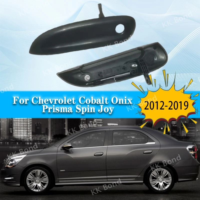 

Внешняя дверная ручка для Chevrolet Cobalt Onix Prisma Spin Joy 2012-2019, внешняя дверная ручка 52045798 52045797 52160779 52160781