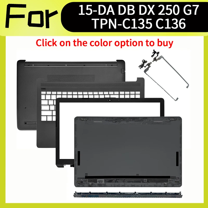 

Black Laptop Accessorie For 15-DA 15-DB 15-DX 250 G7 TPN-C135 TPN-C136 Replacement Housing Case