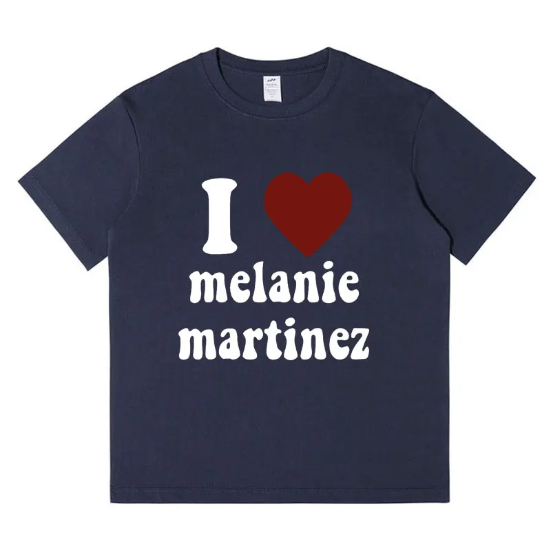 I Love Melanie Martinez T Shirt Men\'s Fashion Casual Short Sleeve T-shirt Harajuku Vintage Oversized Cotton T-shirts Streetwear