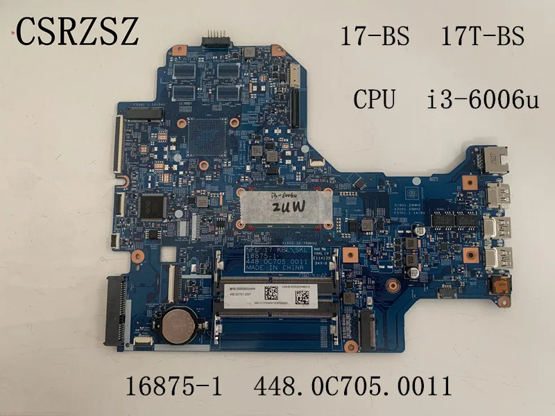 

For HP 17-BS 17T-BS with i3-6006u Laptop motherboard 16875-1 448.0C705.0011 100% Fully tested