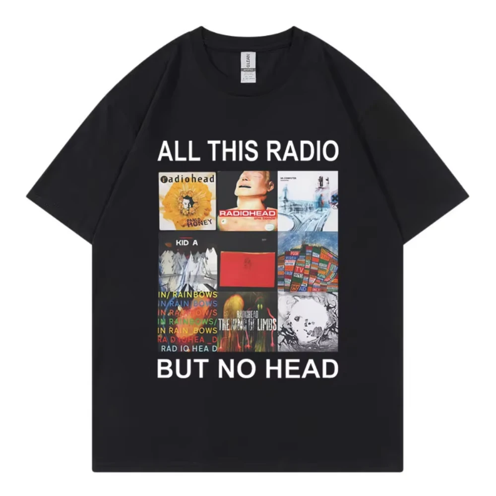 

All This Radio But No Head T-Shirt Rock Band Radiohead Music Album Graphic T Shirt Men's Women Clothing Fashion Hip Hop T-Shirt