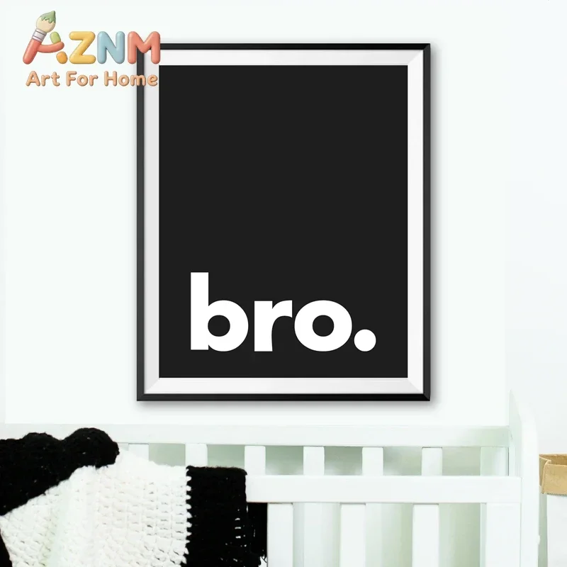 AZNM Bro Text Quote Canvas Wall Art Frameless Black And White Minimalist Typography Print Poster for Home Bedroom Wall Decor