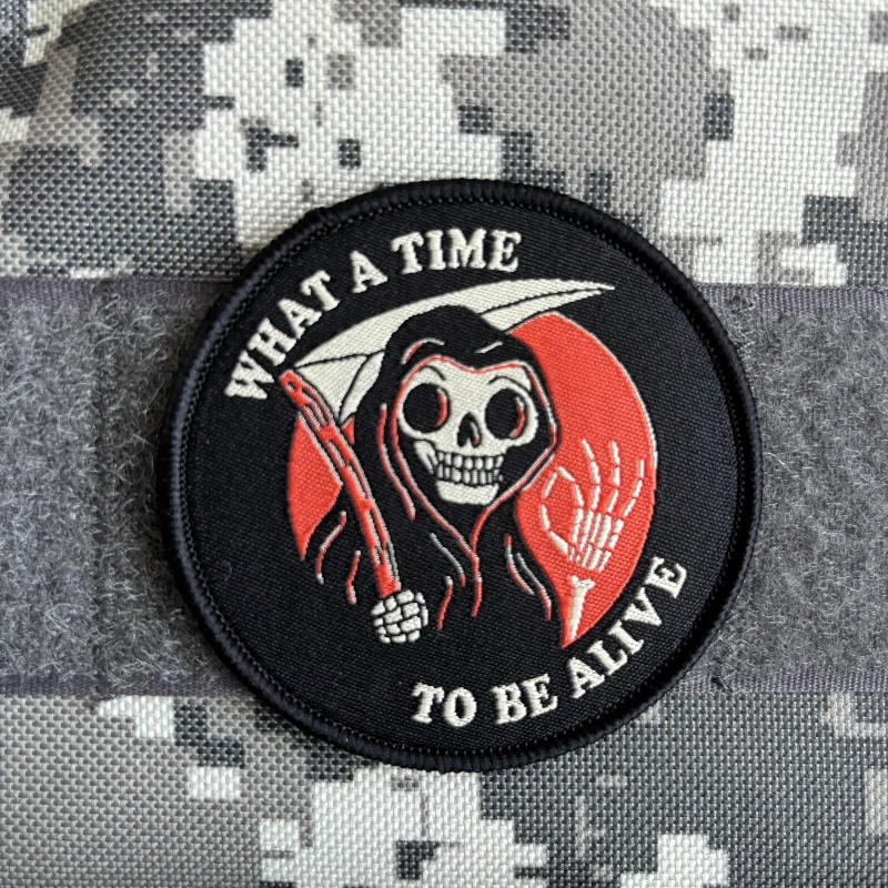 Patch tático crânio da morte para mochila, Patches de impressão, Gancho e laço, Adesivo militar, Que hora para estar vivo Moral Emblema,