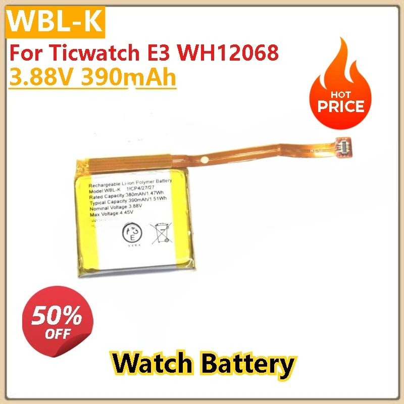

100% New High Quality Replacement Watch Battery WBL-K 3.88V 390mAh WBL-K For Ticwatch E3 WH12068