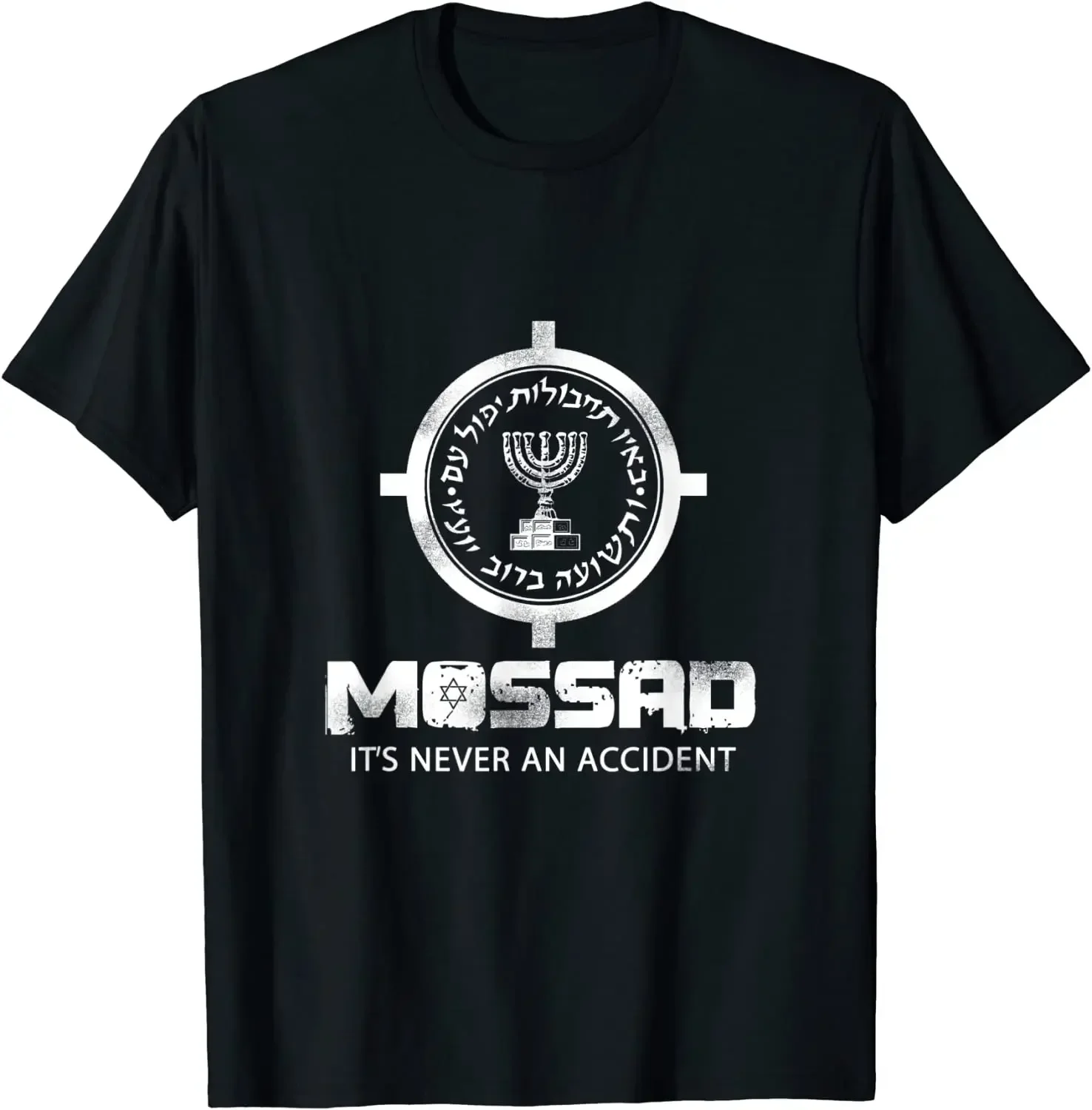 Mossad IDF It's Never An Accident Israeli Intelligence Men T-Shirt Short Sleeve Casual Cotton O-Neck Summer T Shirt