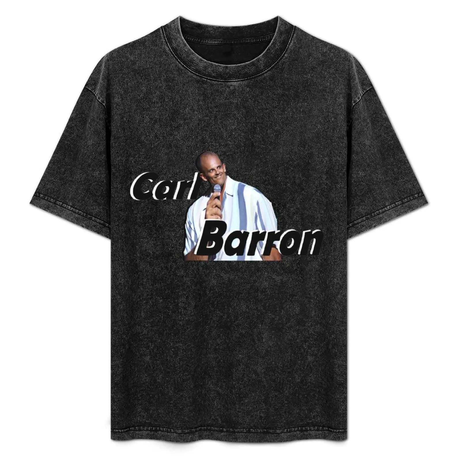 

Carl Barron Comedian Meme T-Shirt Large Size Breathable Tee