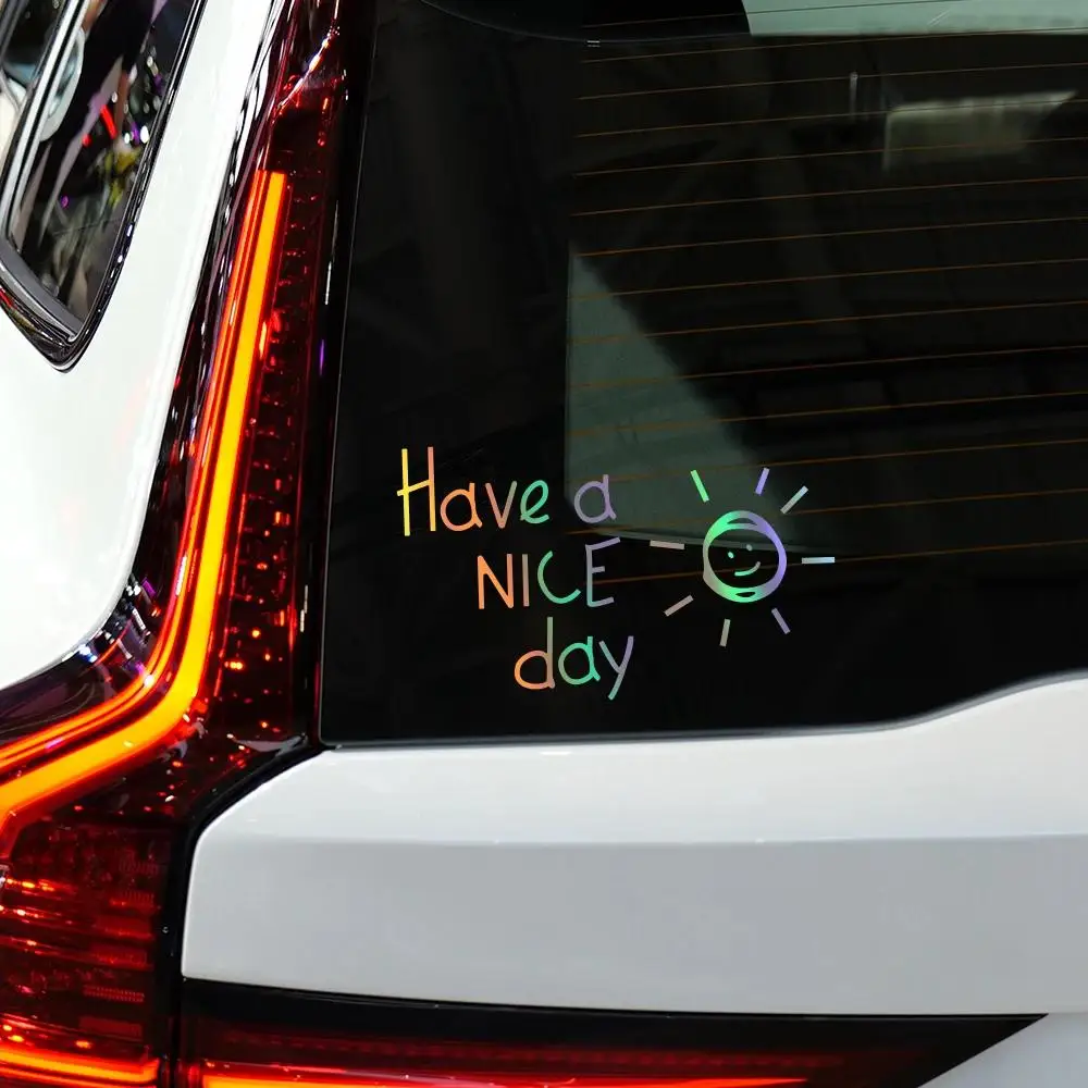 have a nice day, car sticker, car vinyl film sticker, suitable for car windows, body and other decorations, car decals