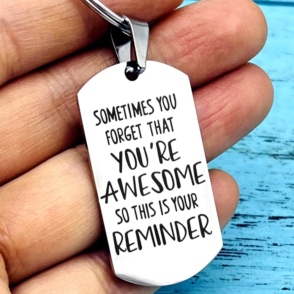 Inspirational Gifts Keychain for Women Men Teen Girls Boys Sometimes You Forget You're Awesome So This Is Your Reminder