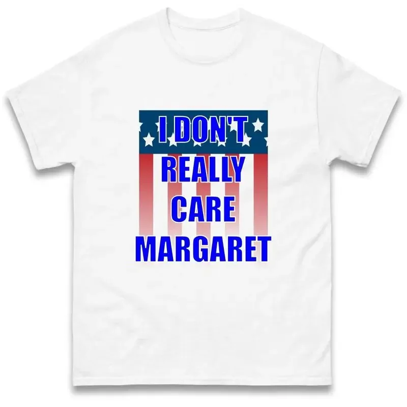 I Don'T Really Care Margaret T Shirt Vice President Vance Usa Funny Meme Unisex