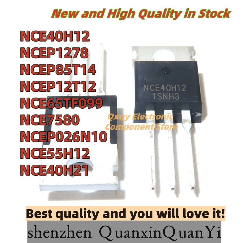 10PCS NCE40H12 NCEP1278 NCEP85T14 NCEP12T12 NCE65TF099 NCE7580 NCEP026N10 NCE55H12 NCE40H21 MOSFET TO-220