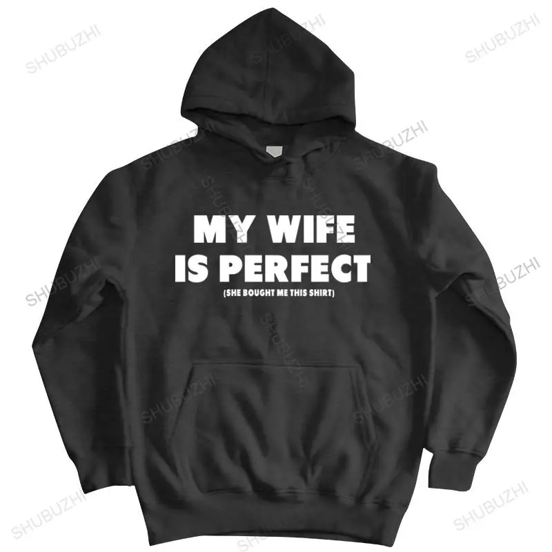 

new arrived coat men brand hoodie EnjoytheSpirit hoodies My Wife Is Perfect She Bought pullover autumn winter hoody sweatshirt