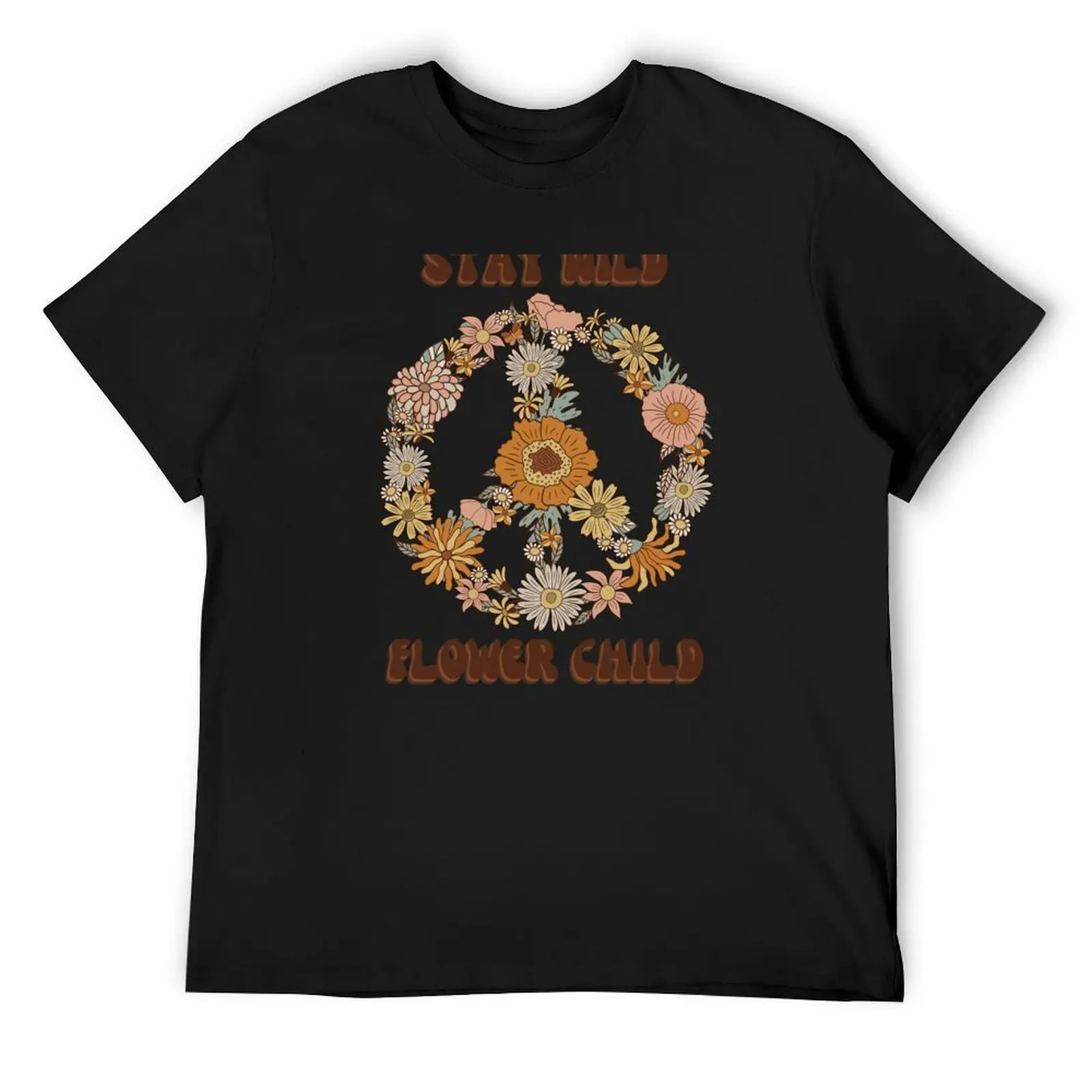 

Stay Wild Flower Child T-Shirt quick drying sports fans plus sizes plain t shirts men