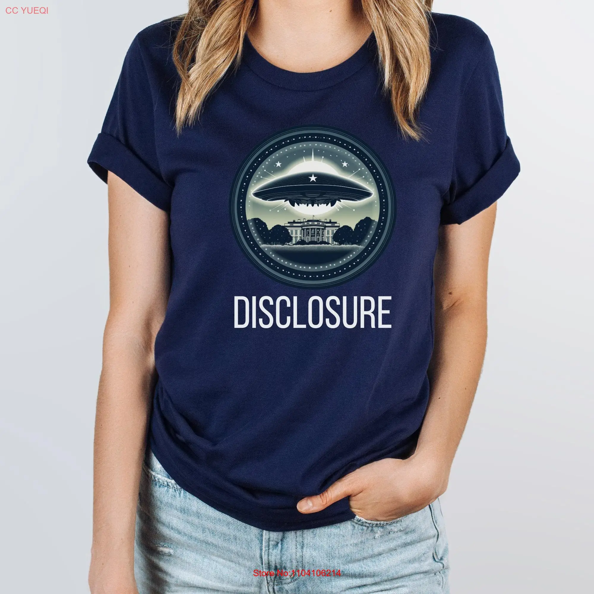 UFO Disclosure T Shirt End UAP Secrecy Cryptozoology Alien Extraterrestrial Gear Flying Saucer White House Lawn Space