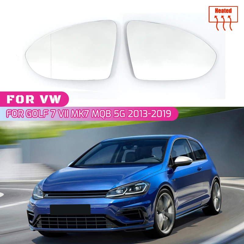 Excellent Side View Rearview Heated Replacement Mirror Glass for Volkswagen VW Golf 7 VII MK7 MQB 5G 2013-2019 Car Accessories