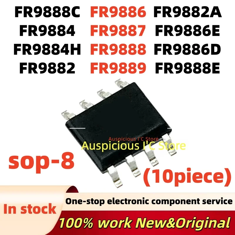 (10pcs)100%new FR9887 FR9888 FR9889 FR9882 FR9884 FR9886 FR9882A FR9884H FR9886E FR9886D FR9888E FR9888C sop-8