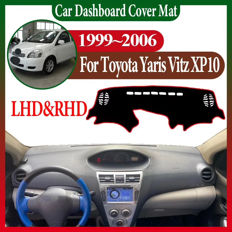 

Auto Parts For Toyota Yaris Echo Vitz XP10 1999~2006 2000 Anti-sun Car Dashboard Dashmat Center Console Dash Avoid Light Mat