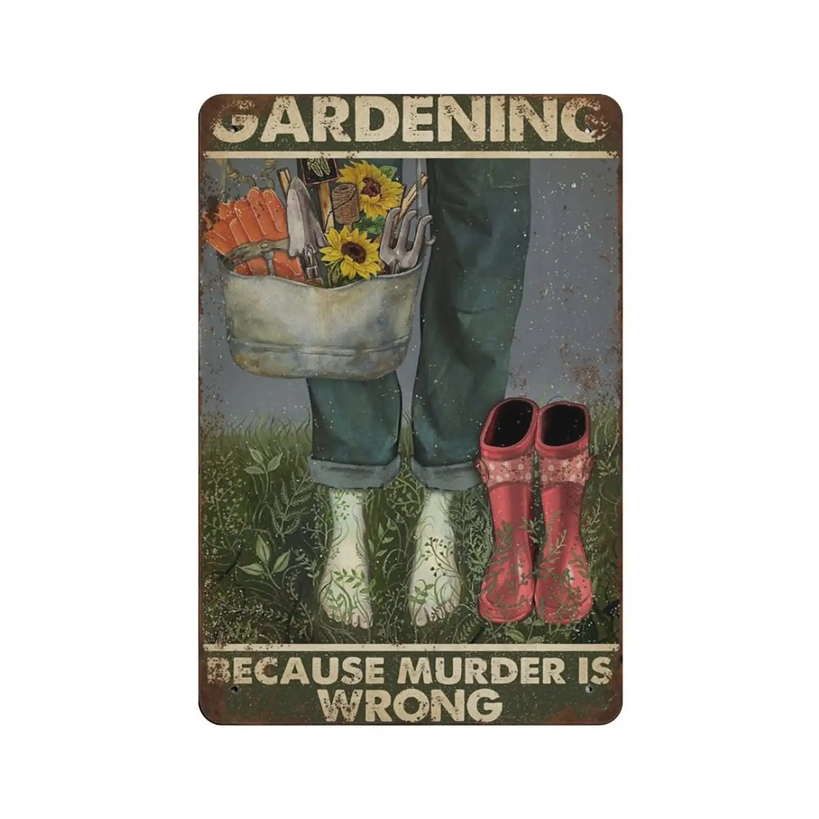 

Vintage Aluminum Metal Sign - Gardening Because Murder is Wrong Vertical Tin Sign -Novelty Posters，Home Decor Wall Art，Funny Sig