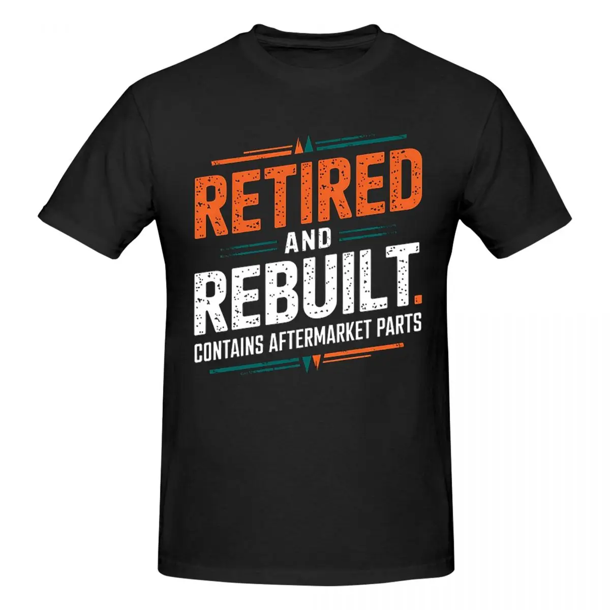 Retired And Rebuilt Body Contains Aftermarket Parts Men T-Shirt Plus Size T Shirts Men's Round Neck Cotton Tees Short Summer