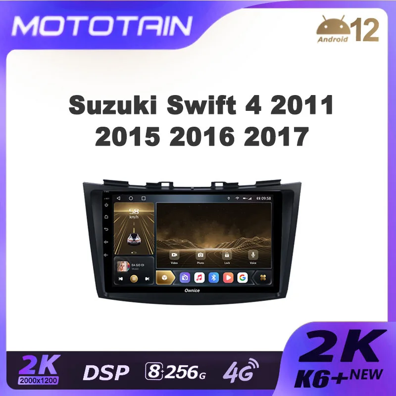 K6+ 2K Autoradio For Suzuki Swift 4 2011 - 2017 Car Radio Navigation Video Stereo Multimedia Player GPS Android 12 Infotainment