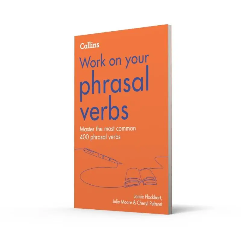 

Collins Work On Your Phrasal Verbs Second Edition Flockhart Jamie Harper Collins UK 9780008468989 Book