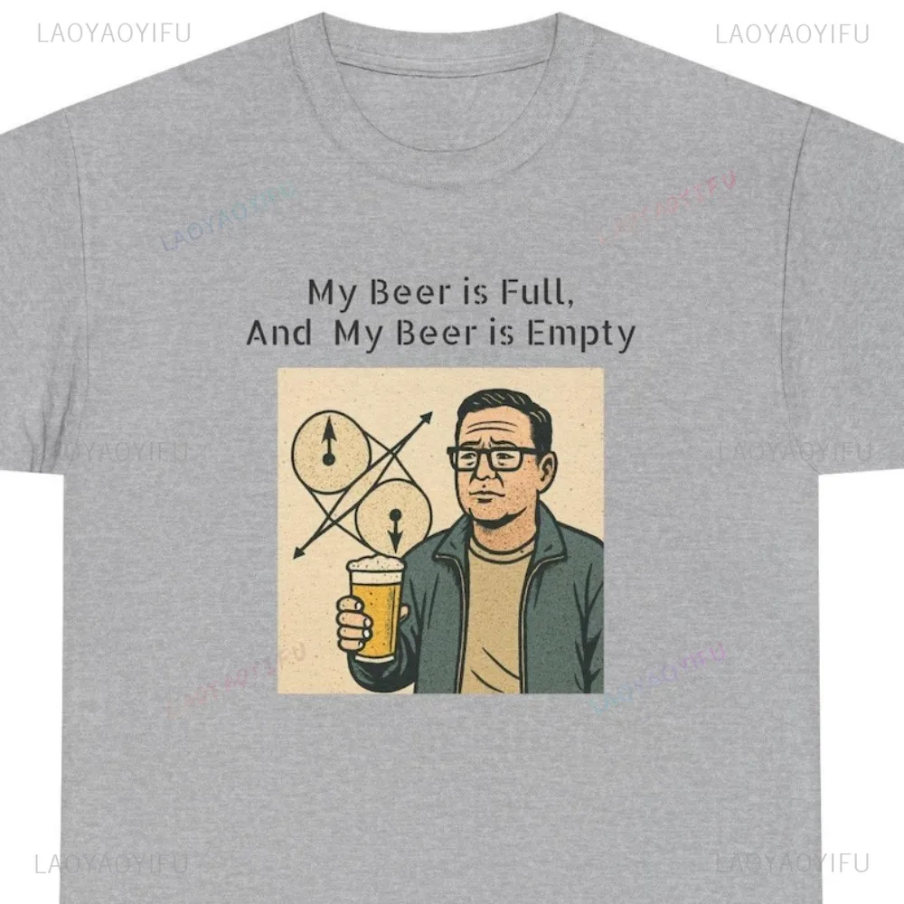 Science Quantum Mechanics Beer Funny Unisex T Shirt Physics Humor Beer Lover Tshirt Casual Fashion Loose Harajuku Man Tees
