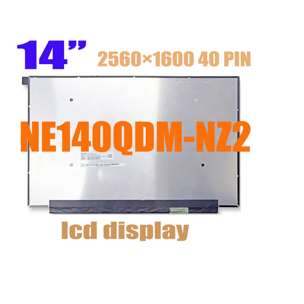 NE140QDM-NZ2 LCD Screen Display QHD 2560×1600 165HZ EDP 40 Pins 14 inch Non-Touch New Replacement Laptop Notebook Display Panel