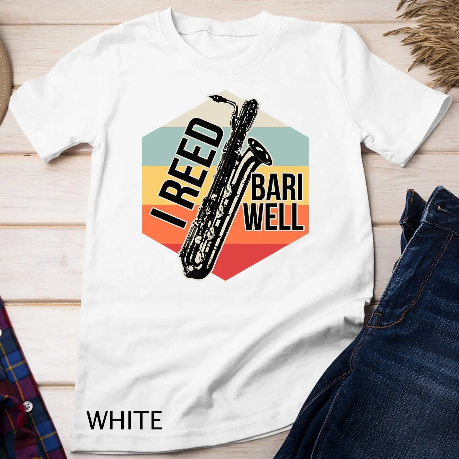 Reed Bari Well Baritone Sax Saxophone Player Musician Gift Unisex T-shirt