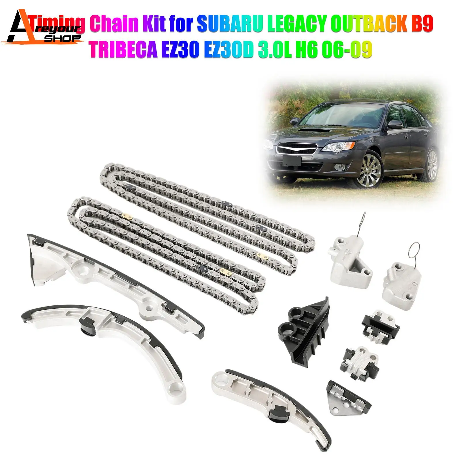 

Комплект цепи ГРМ Areyourshop для SUBARU LEGACY OUTBACK B9 TRIBECA EZ30 EZ30D 3.0L H6 06-09