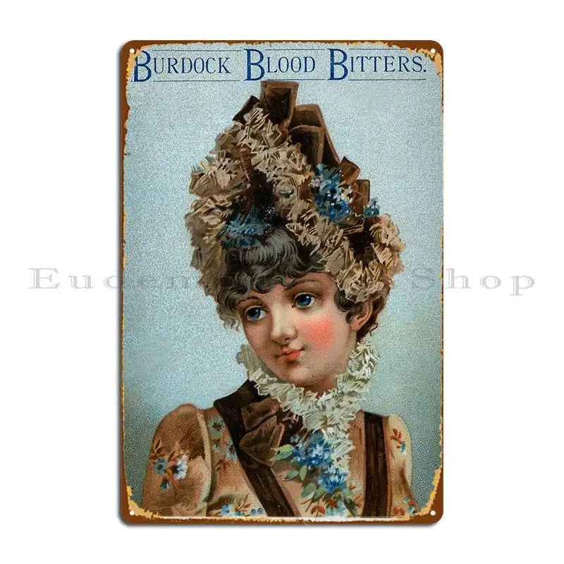 Vintage Quack Medicine Advertisement Burdock Blood Bitters 2 Pretty Woman Big Hat Metal Sign Custom Pub Cinema Tin Sign Poster