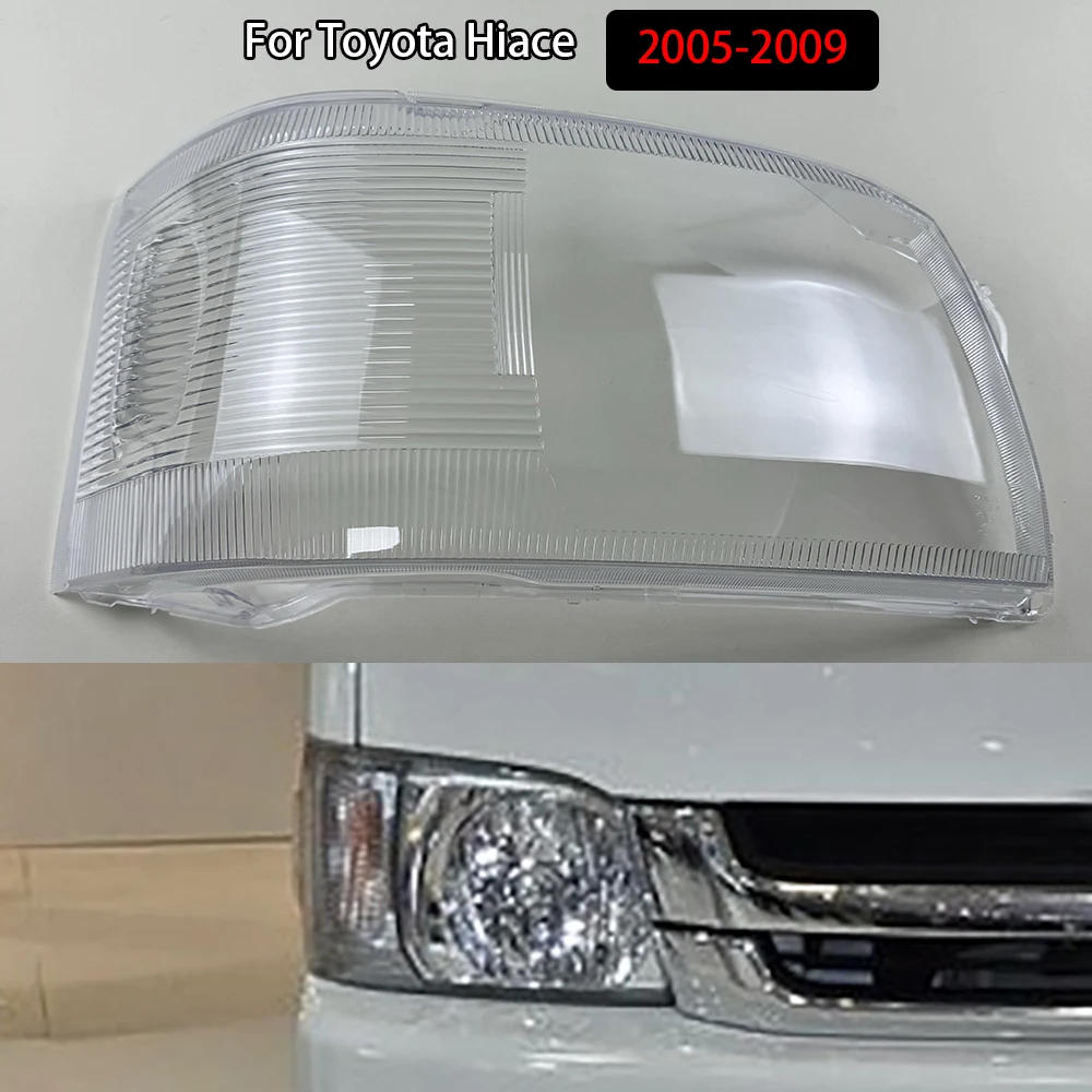 

Крышка передней фары прозрачная для Toyota Hiace 2005-2009, маска, абажур, корпус фары, линза, автозапчасти