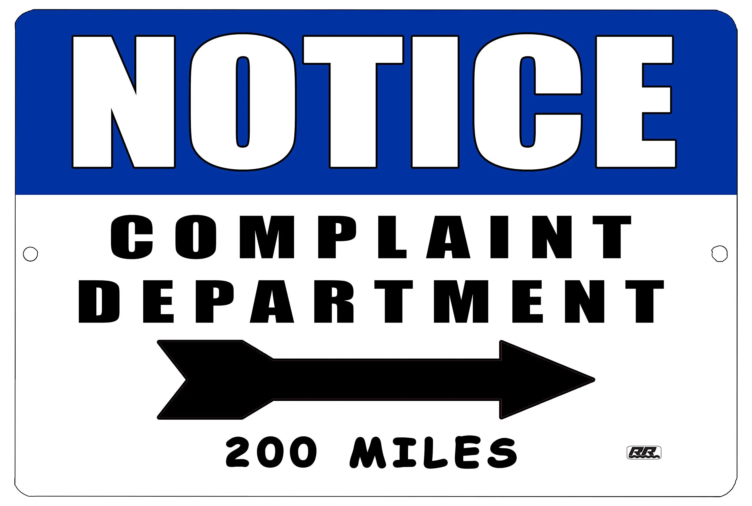 Rogue River Tactical Funny Sarcastic Metal Tin Retail Store Business Sign Wall Decor Man Cave Bar Complaint Department 200 Miles