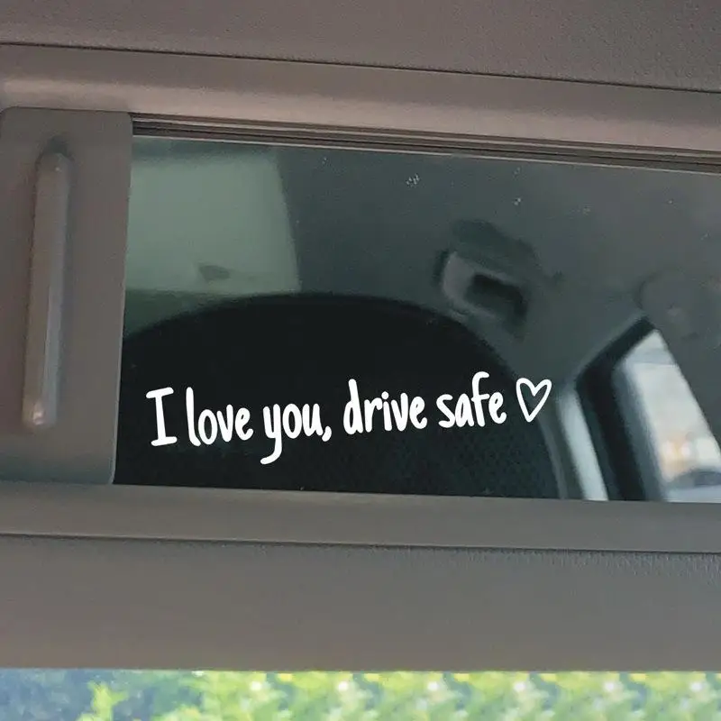 Drive Safe I Love You Rearview Mirror Decal - Waterproof Vinyl Car Mirror Sticker - Driving Safety Reminder Adhesive