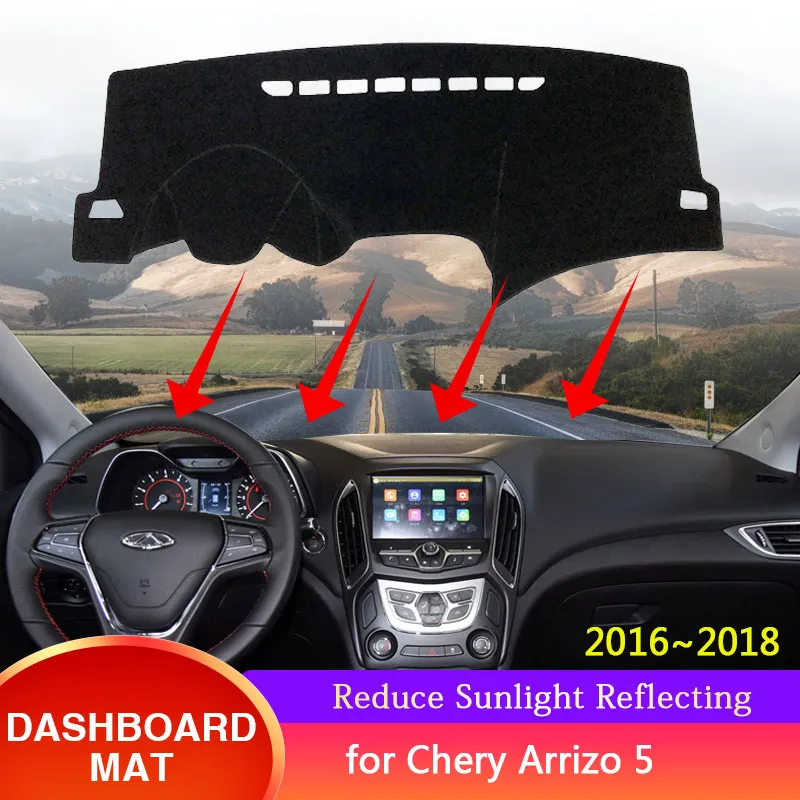 

Подходит для Chery Arrizo 5 2016 2017 2018 коврик для приборной панели автомобиля, Солнцезащитный ковер с защитой от солнца, коврик, подушка, автомобильные аксессуары