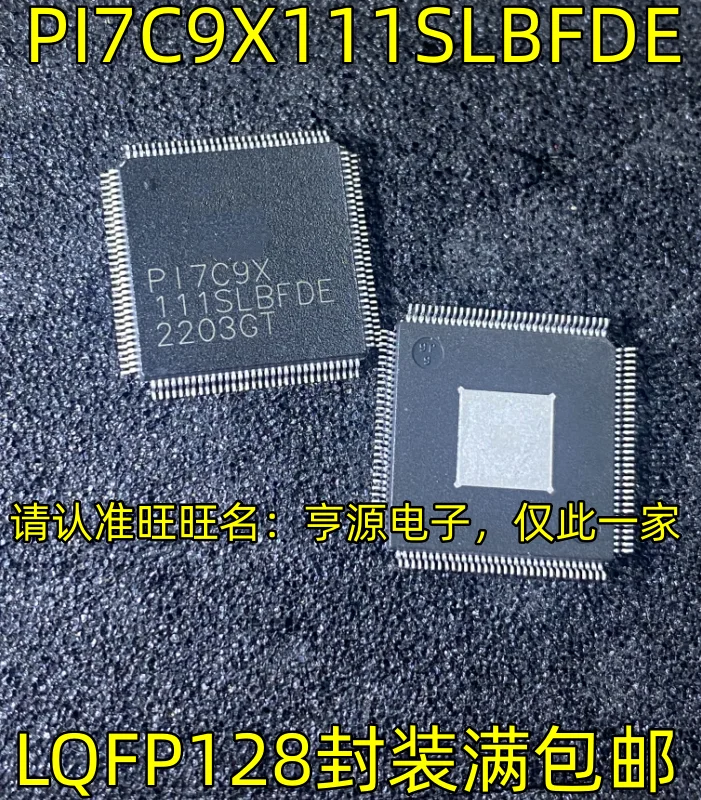 

Чипсет PI7C9X111SLBFDE PI7C9X LQFP128 32 MCU IC, оригинальный, 10 шт.