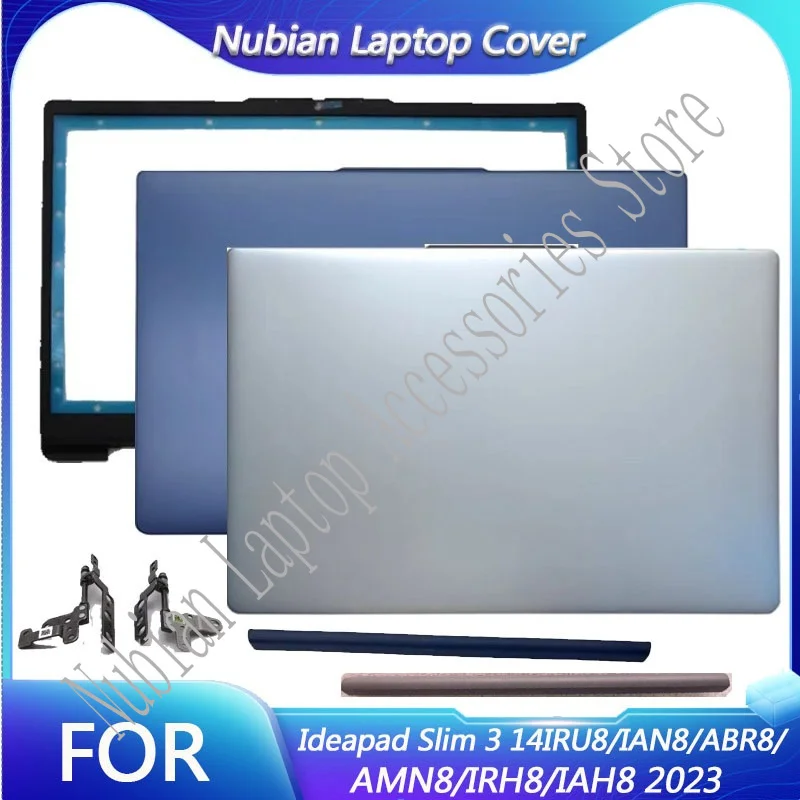 

New For IdeaPad Slim 3 14IRU8 14IAN8 14ABR8 14AMN8 14IRH8 14IAH8 Laptop LCD Back Cover/Top Cover/Front Frame/Hinge/ Shaft Cover
