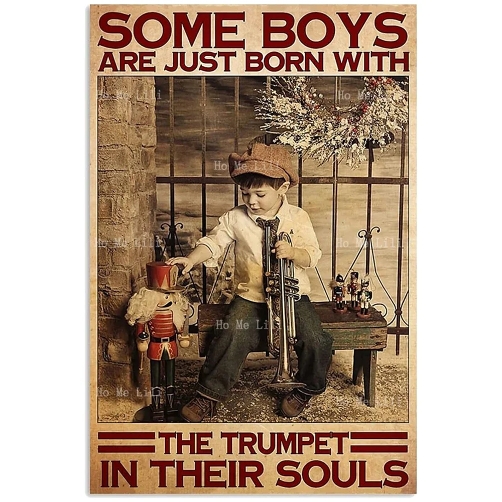 Trumpet Teenager Retro Poster Metal Sign Some Boys Are Born To Like A Trumpet Chic Art Interesting Vintage Wall Decorationon