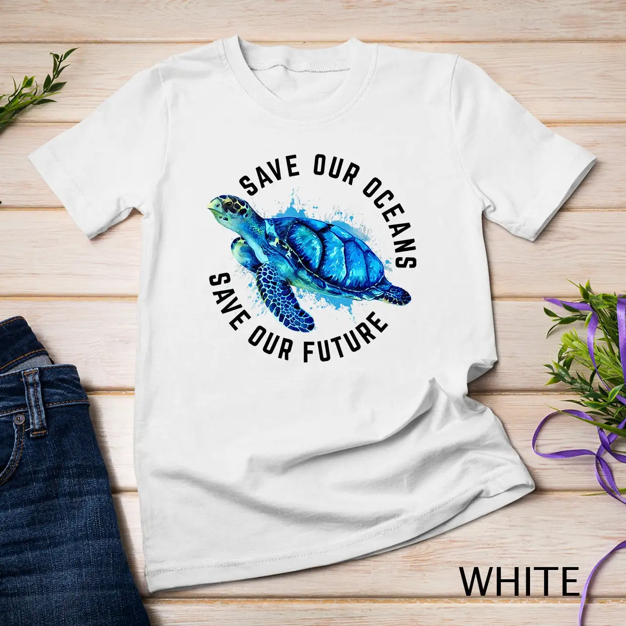 Save Our Oceans Sea Turtle Pro Environment Nature Earth Day T Shirt Sweat