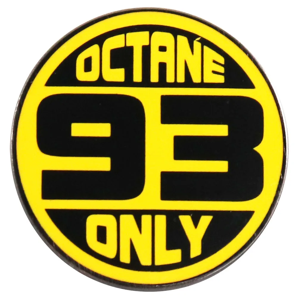 93 Octane Only Badge Retro Metal Logo Lapel Pin Button Pin