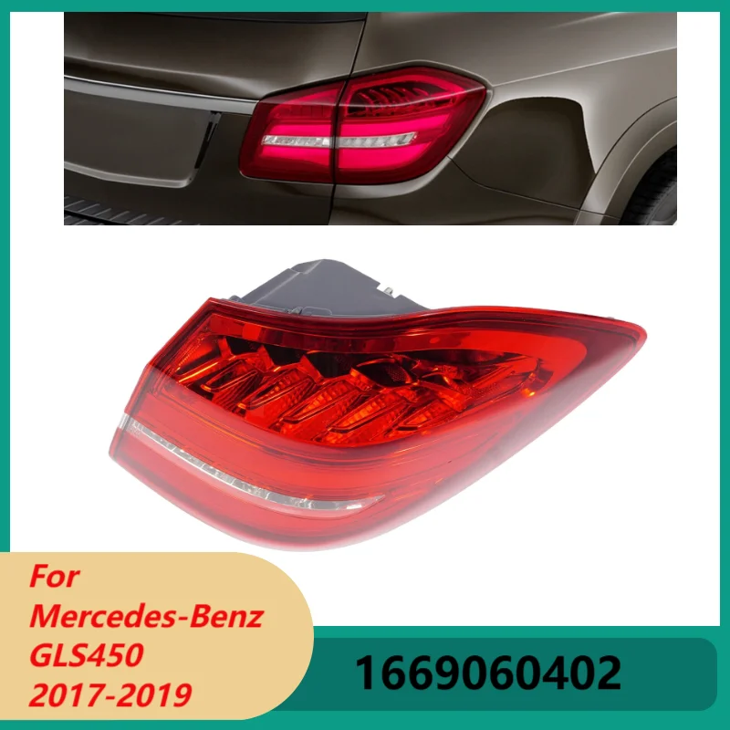 

LED Tail Light Right Outer Rear Lamp For Mercedes-Benz GLS450 2017-2019 Turn Signal Light Brake Lamp Car Accessories 1669060402