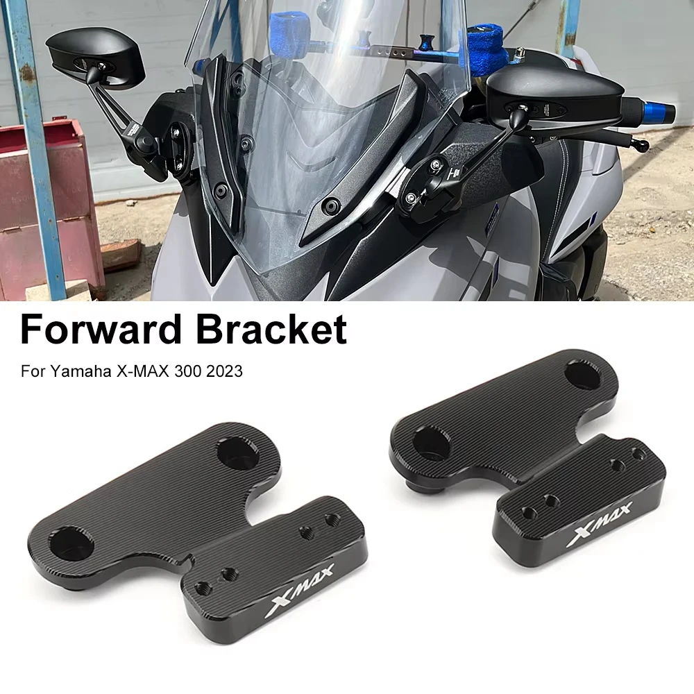 For Yamaha XMAX 300 XMAX300 X-MAX 300 New Motorcycle Accessories X-MAX300 2023 Rearview Mirrors Forward Bracket Moving Kit