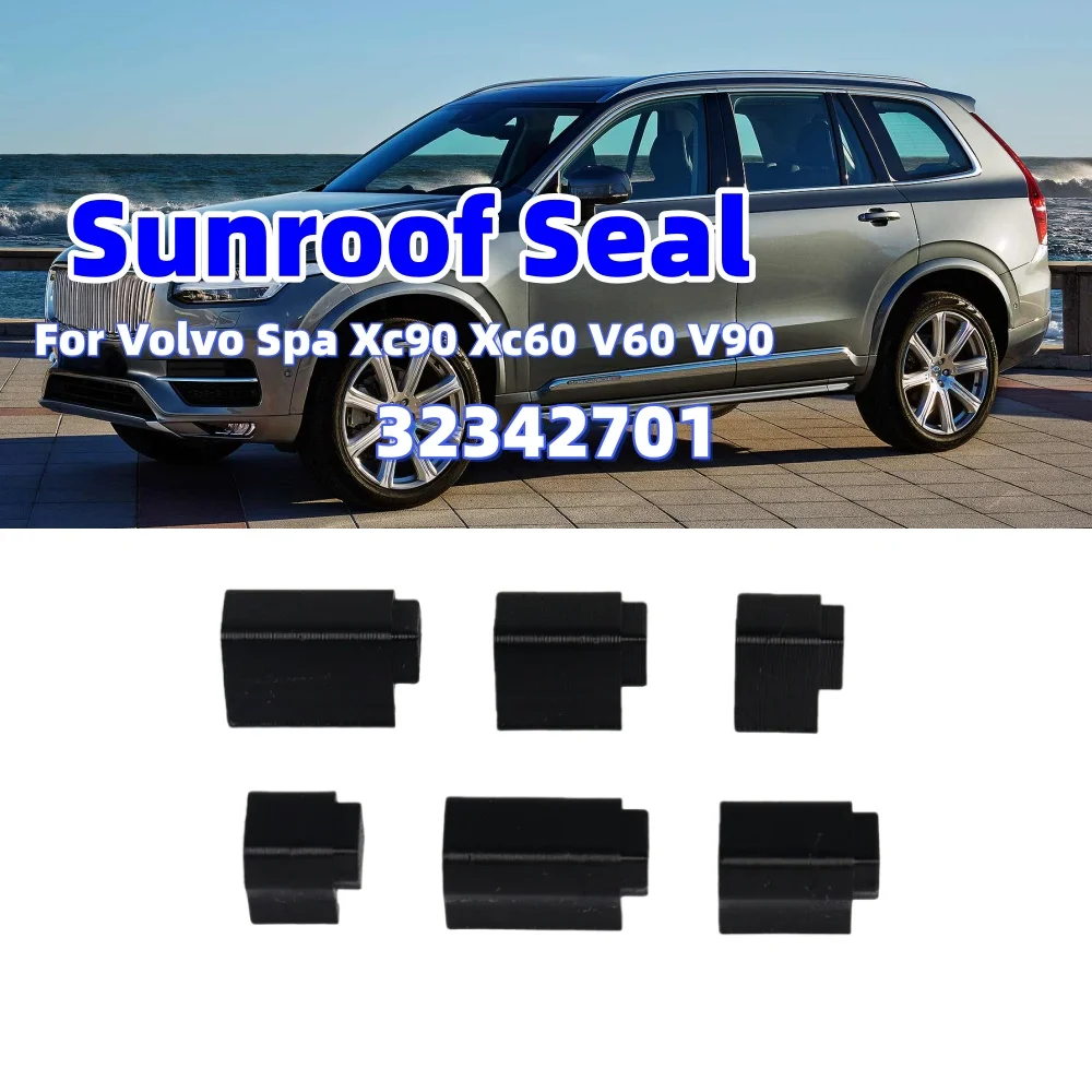 6Pcs Car Sunroof Seal Kit 32342701 Sunroof Waterproof Leak-Proof Seal Car Seals Accessories for Volvo Spa Xc90 Xc60 V60 V90